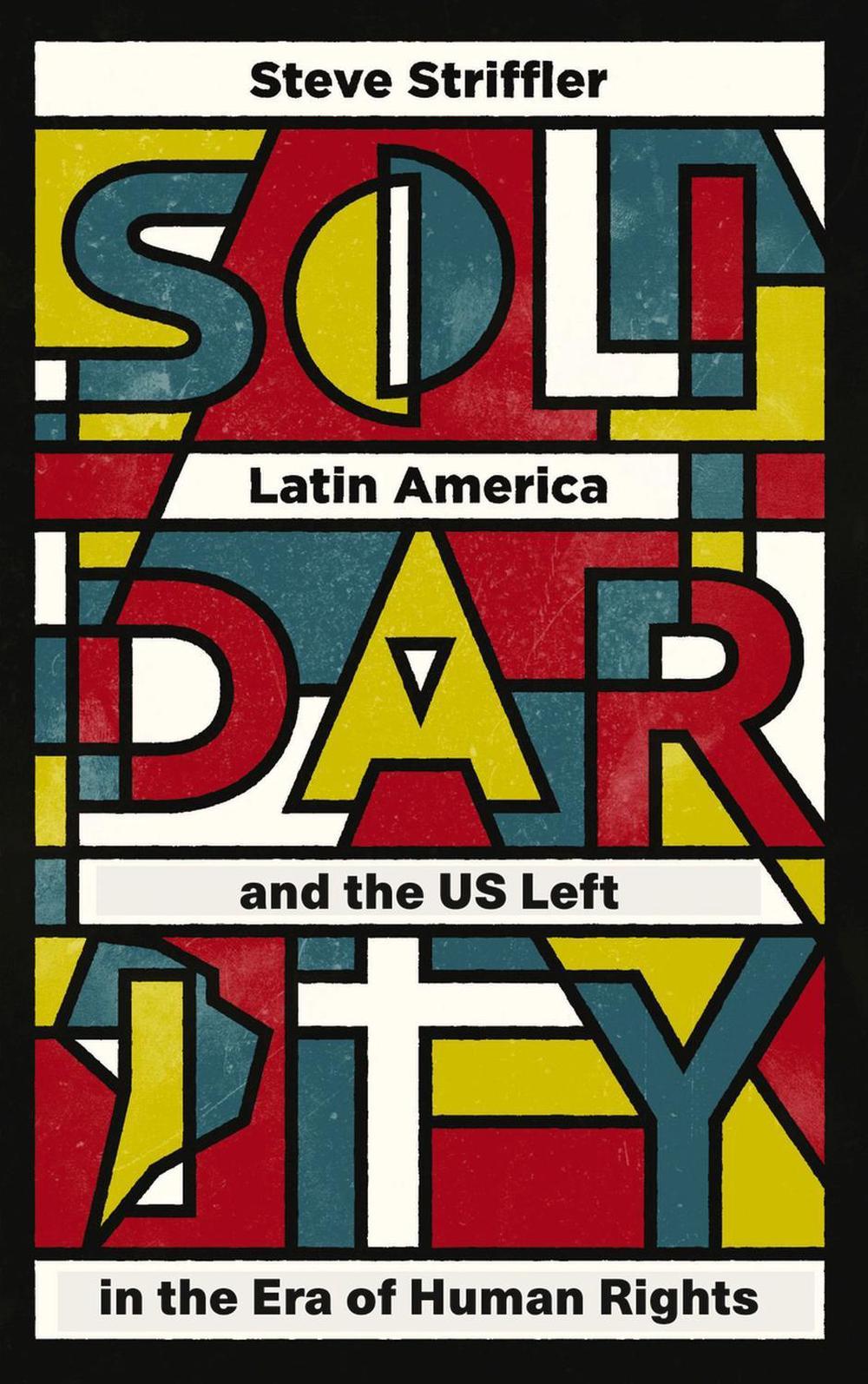 Solidarity by Steve Striffler - ISBN: 9780745399195