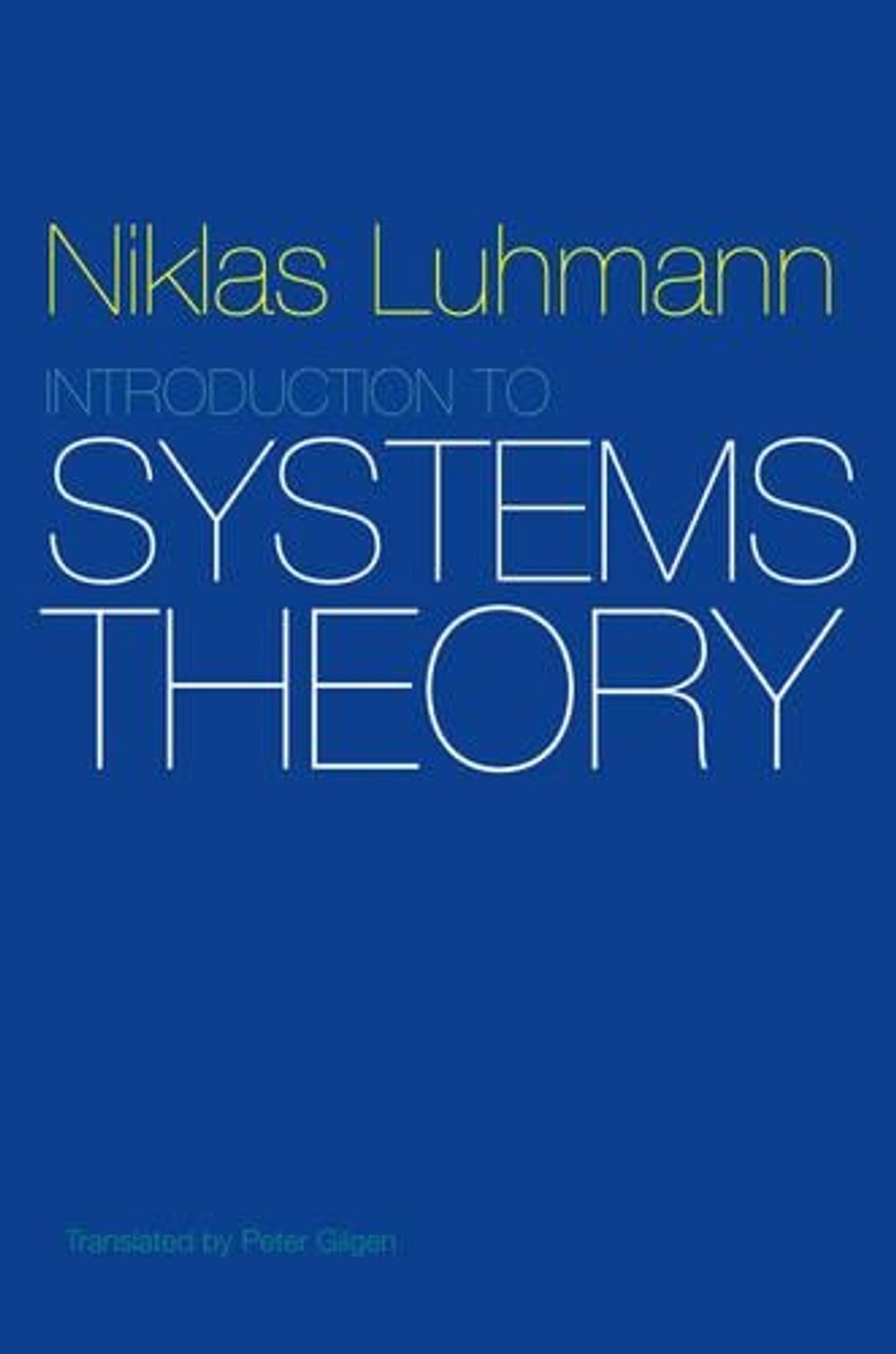 Introduction to Systems Theory, 1st Edition by Niklas Luhmann - ISBN: 9780745645728