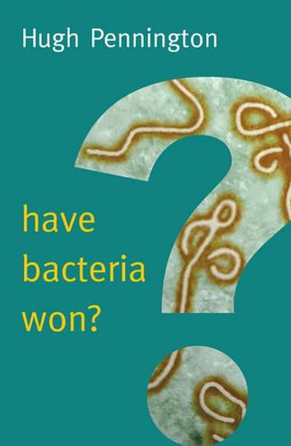 Have Bacteria Won?, 9780745690803