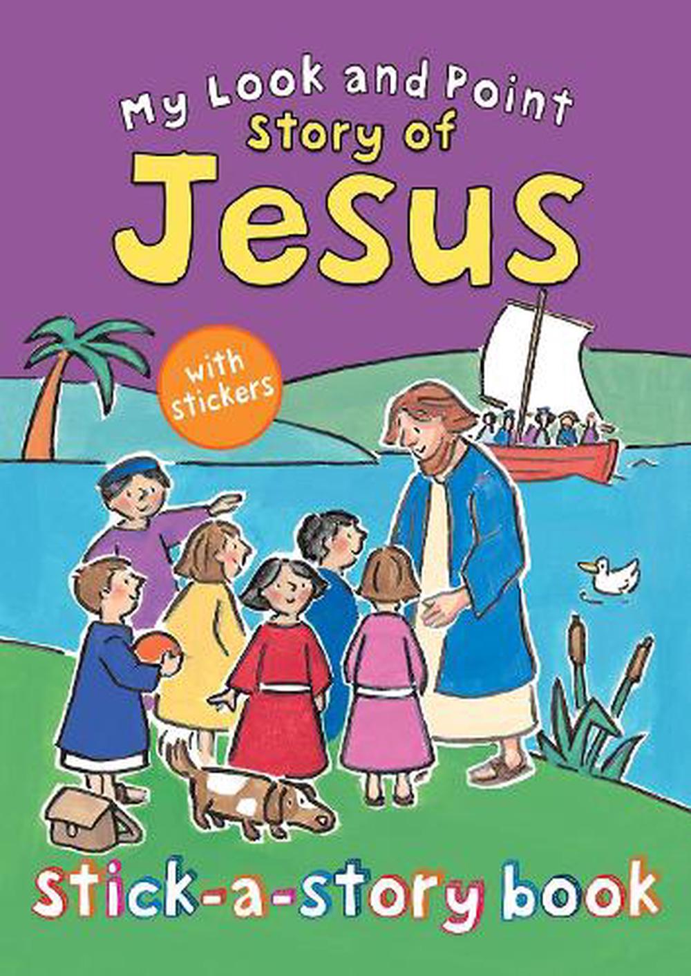 my-look-and-point-story-of-jesus-stick-a-story-book-by-christina