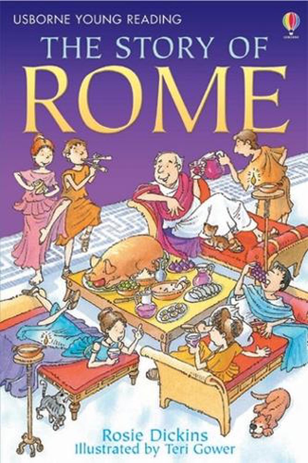 The Story of Rome by Rosie Dickins, Hardcover, 9780746080948 Buy online at The Nile