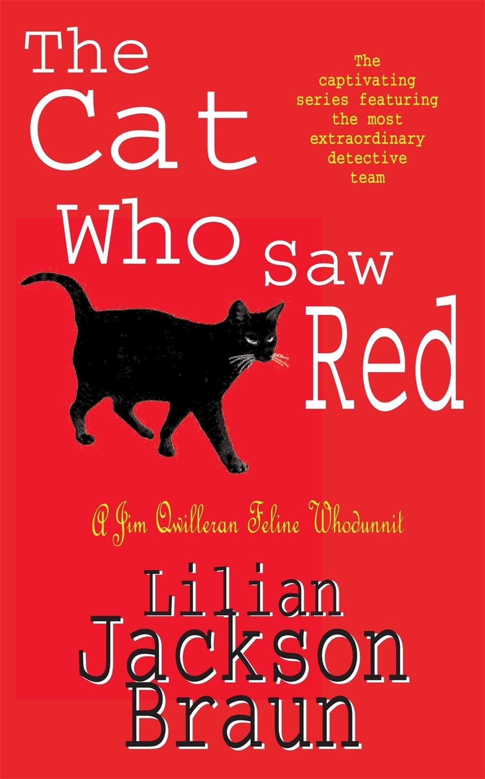 The Cat Who Saw Red (The Cat Who… Mysteries, Book 4) by Lilian Jackson Braun - ISBN: 9780747233145