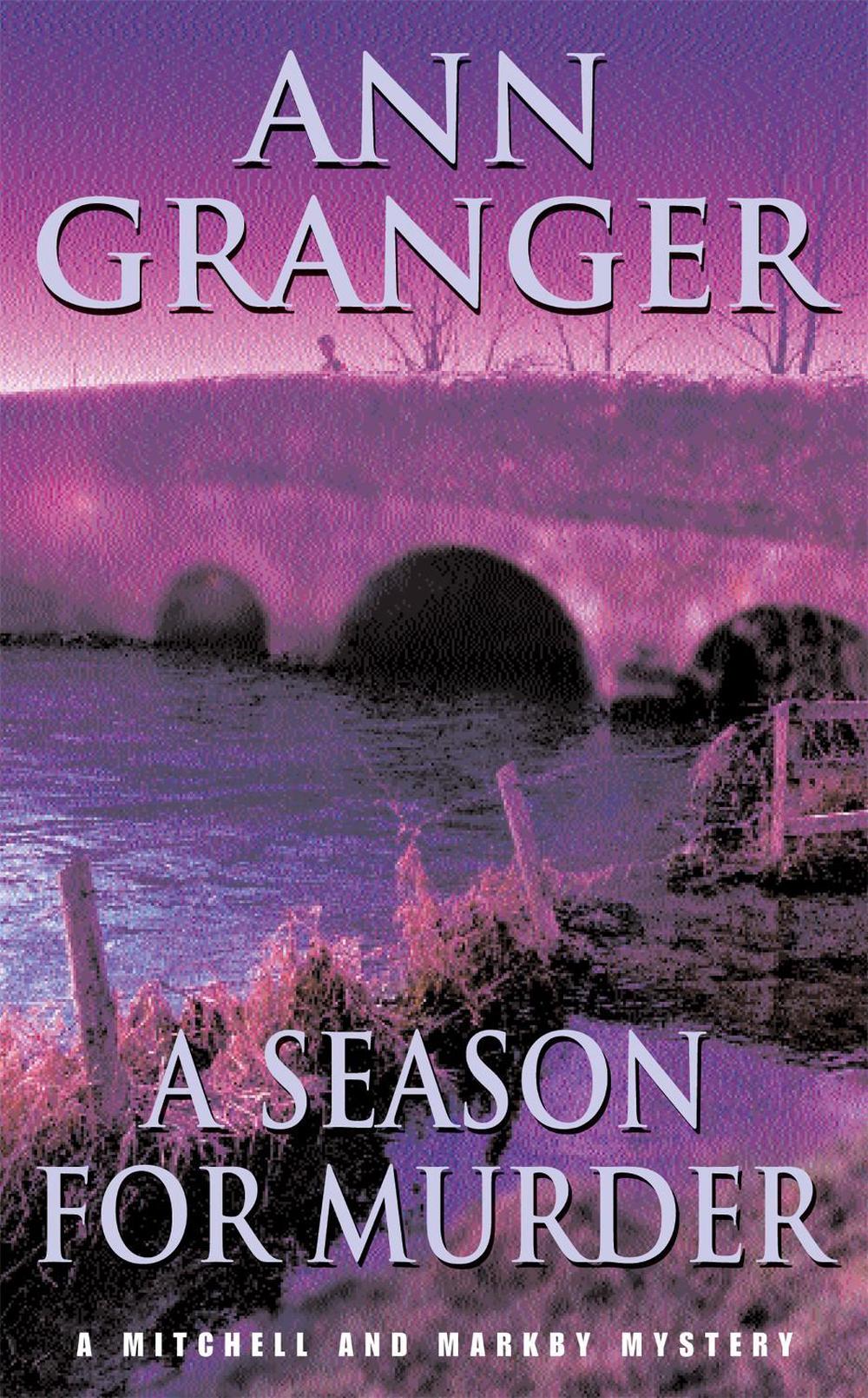 A Season for Murder (Mitchell & Markby 2) by Ann Granger - ISBN: 9780747237150