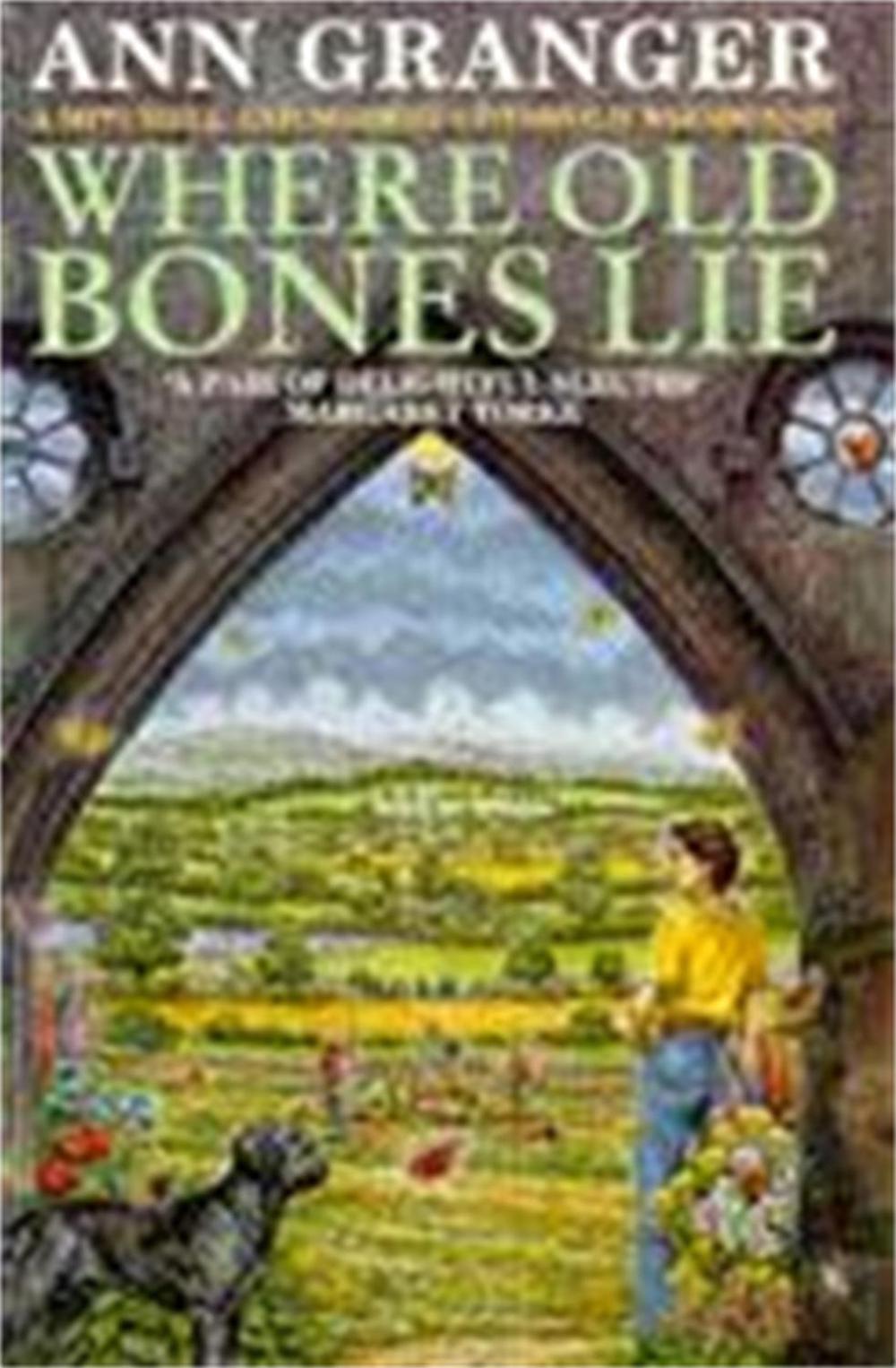 Where Old Bones Lie (Mitchell & Markby 5) by Ann Granger - ISBN: 9780747242970