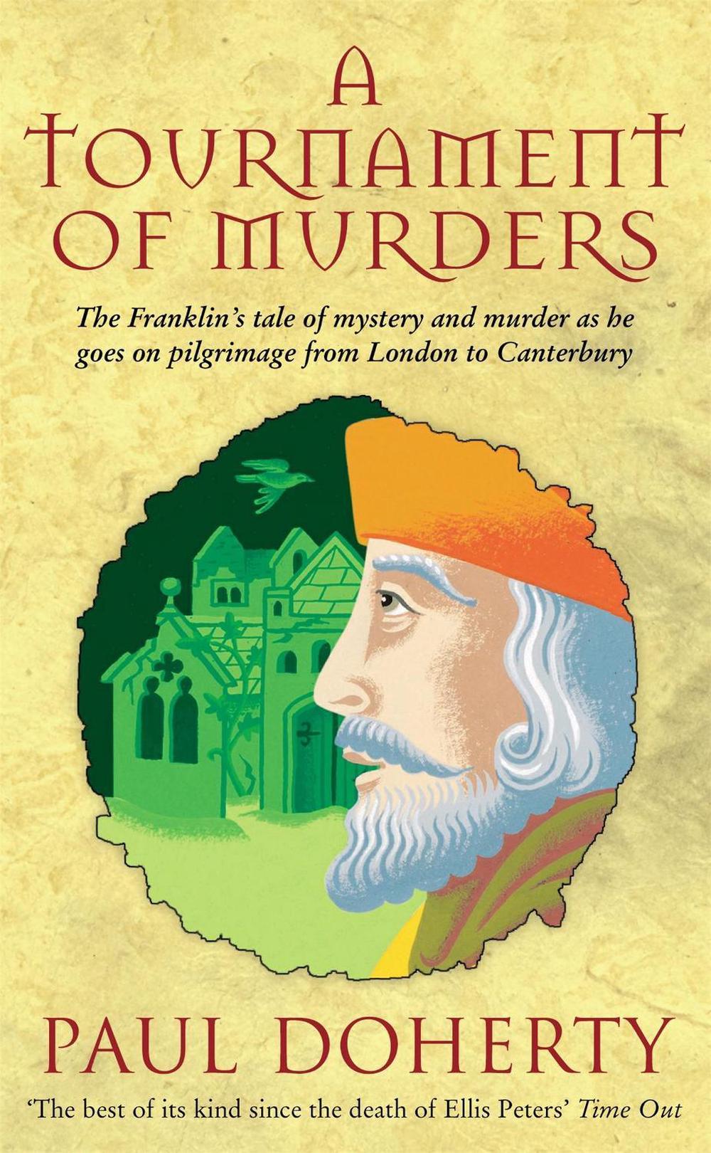 A Tournament of Murders (Canterbury Tales Mysteries, Book 3) by Paul Doherty - ISBN: 9780747249450