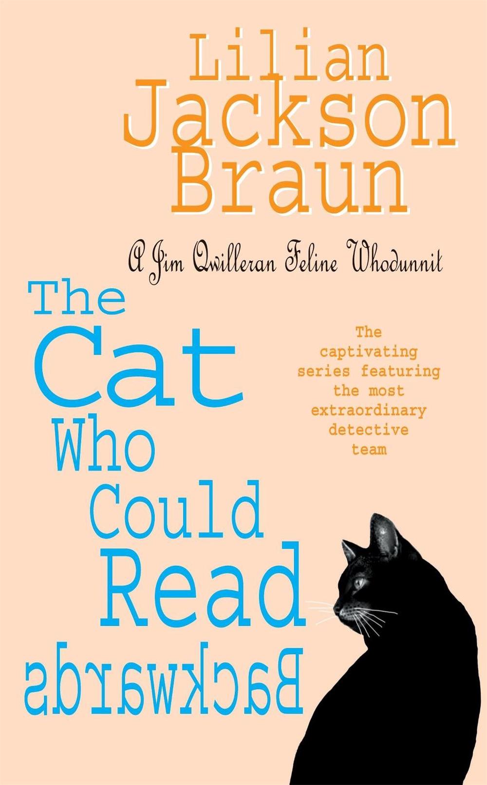 The Cat Who Could Read Backwards (The Cat Who… Mysteries, Book 1) by Lilian Jackson Braun - ISBN: 9780747250340
