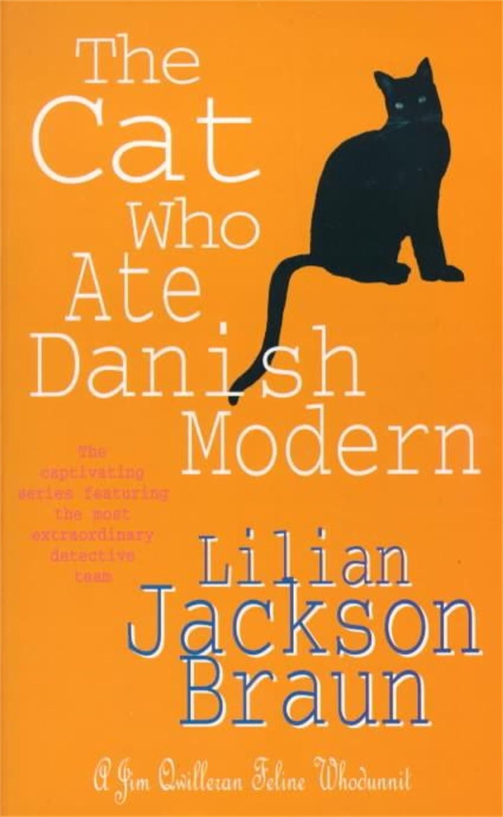 The Cat Who Ate Danish Modern (The Cat Who… Mysteries, Book 2) by Lilian Jackson Braun - ISBN: 9780747250357