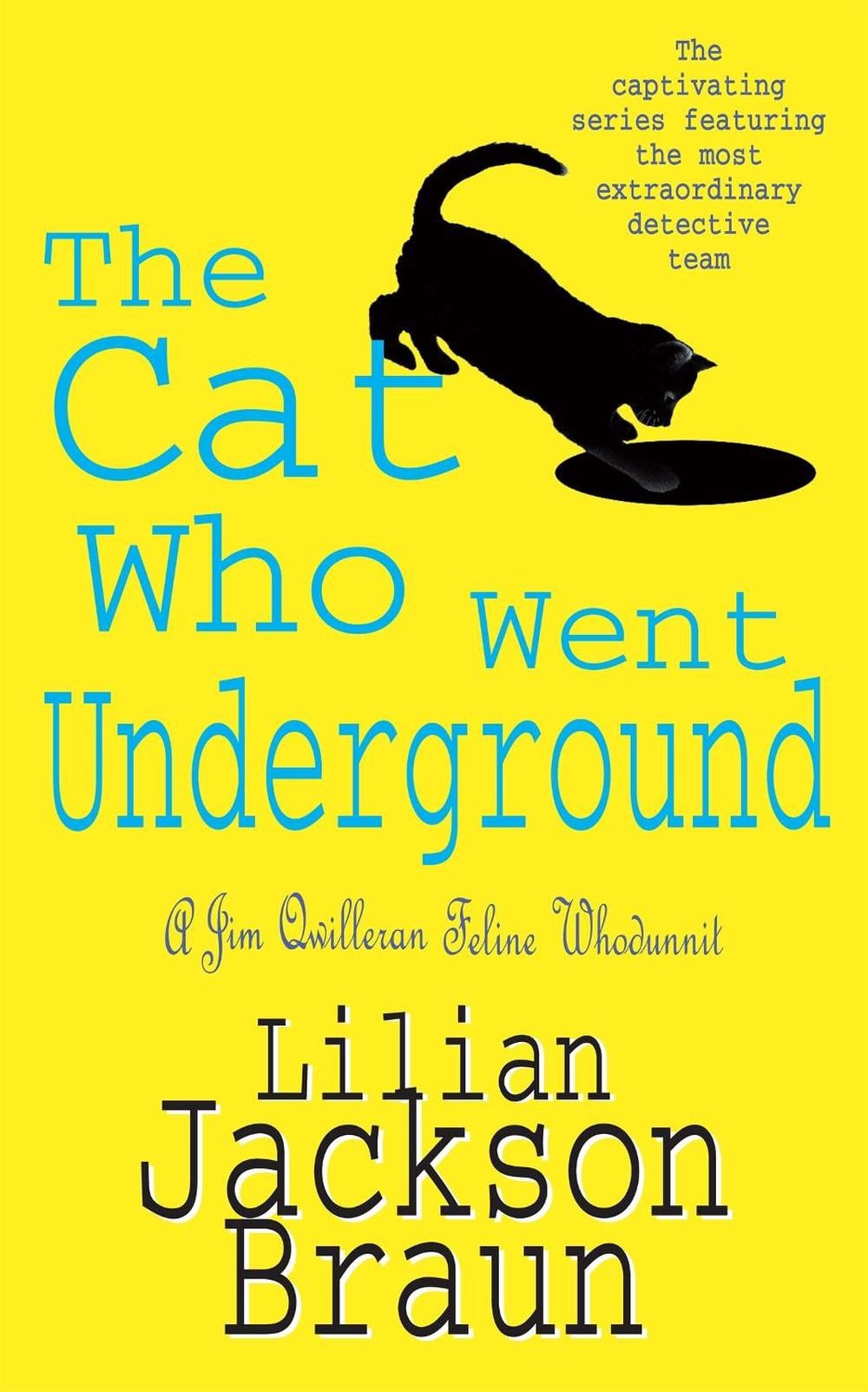 The Cat Who Went Underground (The Cat Who… Mysteries, Book 9) by Lilian Jackson Braun - ISBN: 9780747250395