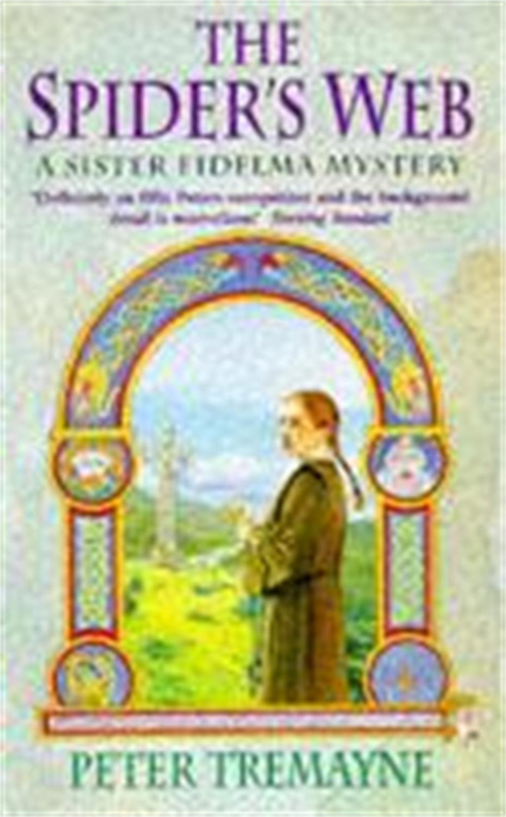 The Spider's Web (Sister Fidelma Mysteries Book 5) by Peter Tremayne - ISBN: 9780747252870