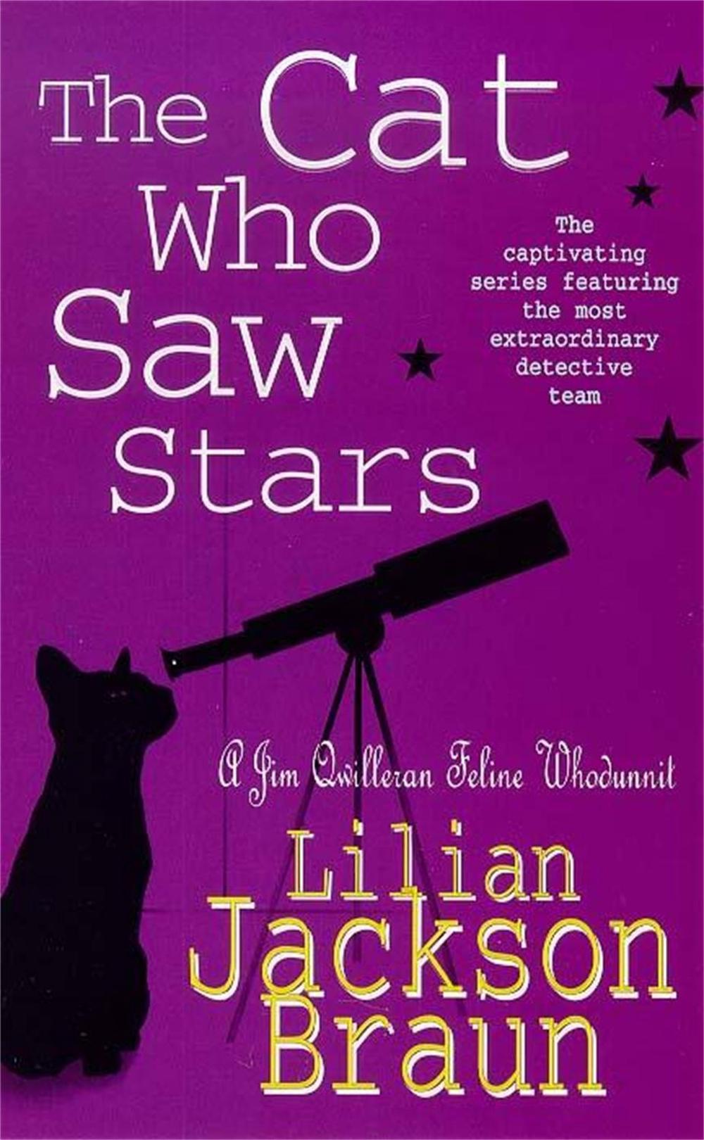 The Cat Who Saw Stars (The Cat Who… Mysteries, Book 21) by Lilian Jackson Braun - ISBN: 9780747253938
