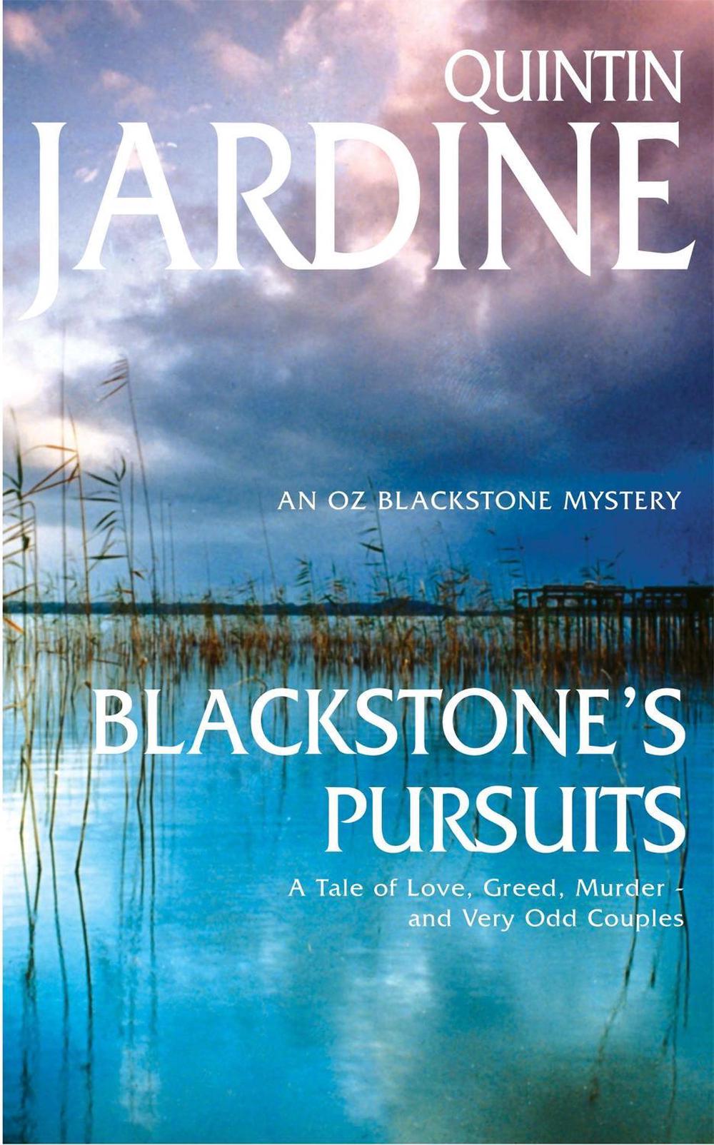 Blackstone's Pursuits (Oz Blackstone series, Book 1) by Quintin Jardine - ISBN: 9780747254607