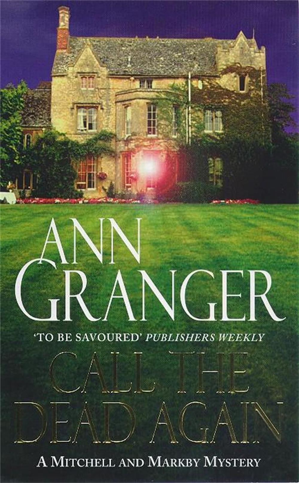 Call the Dead Again (Mitchell & Markby 11) by Ann Granger - ISBN: 9780747256427