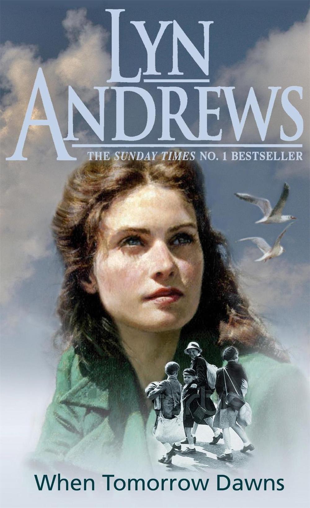 When Tomorrow Dawns by Lyn Andrews - ISBN: 9780747258063