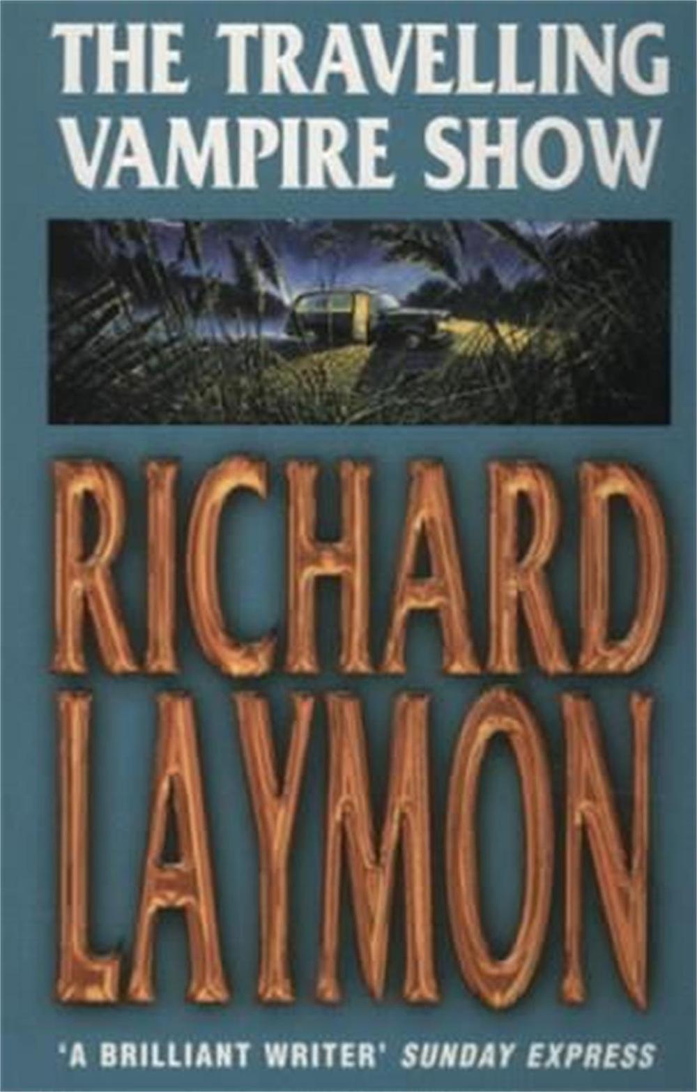 The Travelling Vampire Show by Richard Laymon - ISBN: 9780747258292