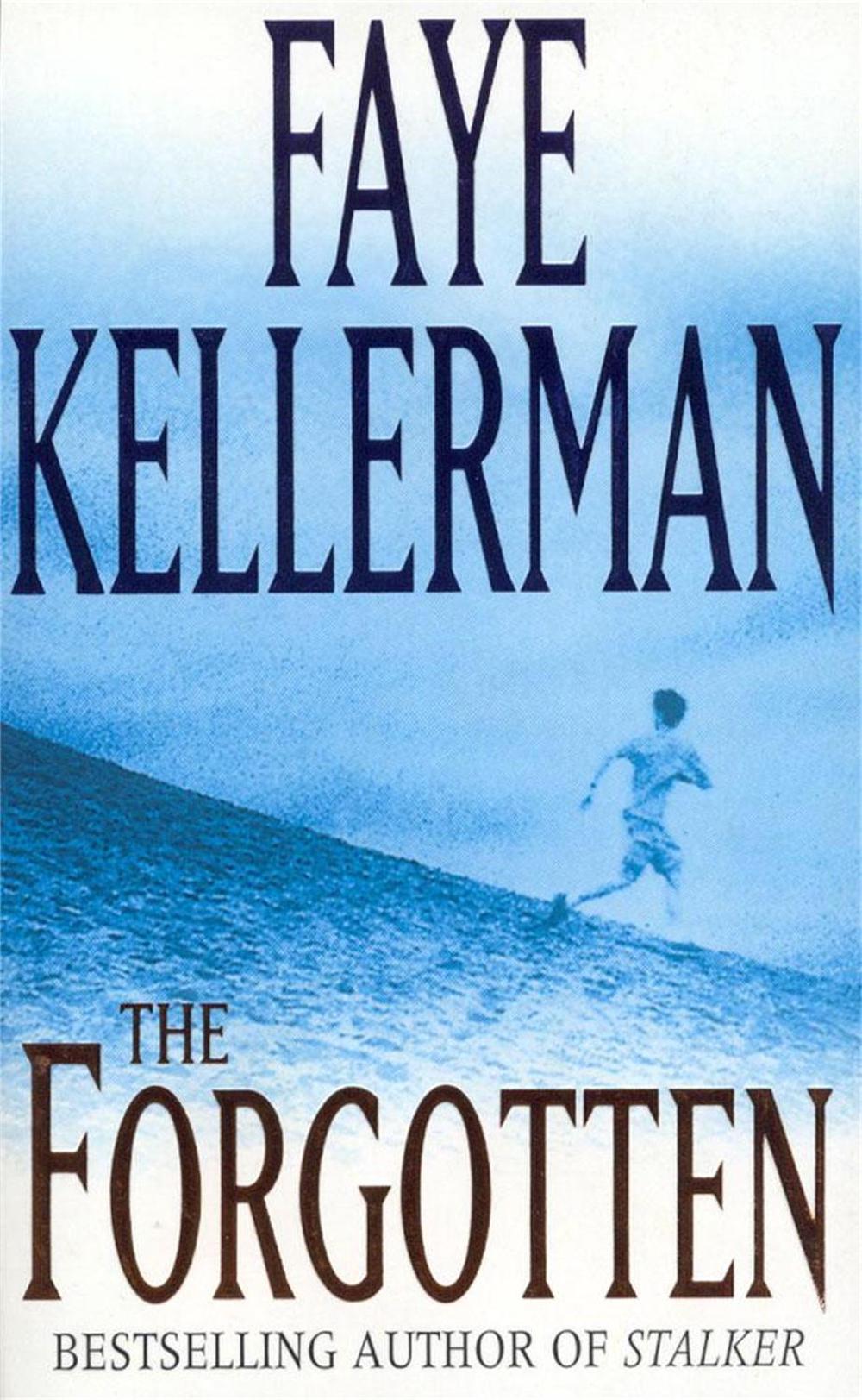 The Forgotten by Faye Kellerman - ISBN: 9780747259244