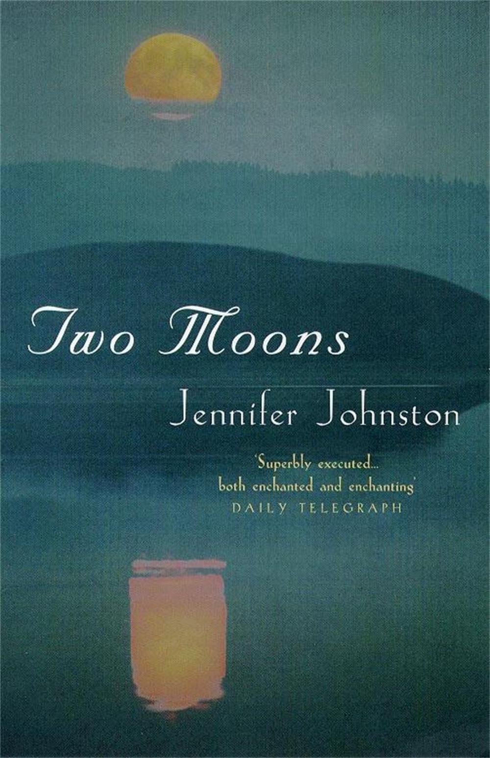 Two Moons by Jennifer Johnston - ISBN: 9780747259329