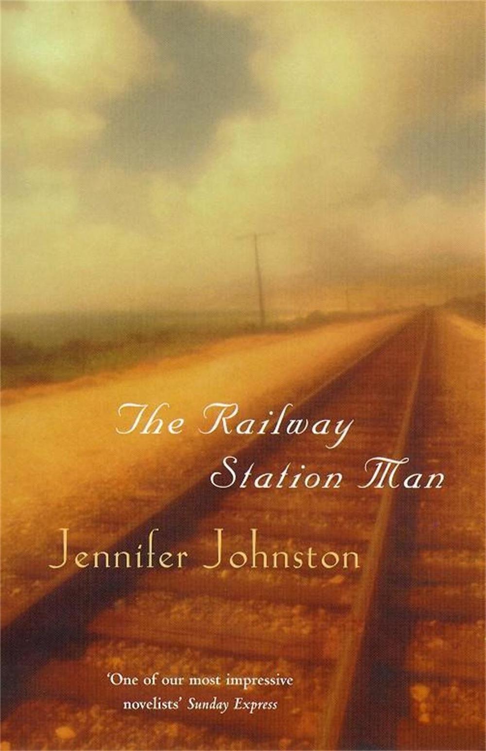 The Railway Station Man by Jennifer Johnston - ISBN: 9780747259367