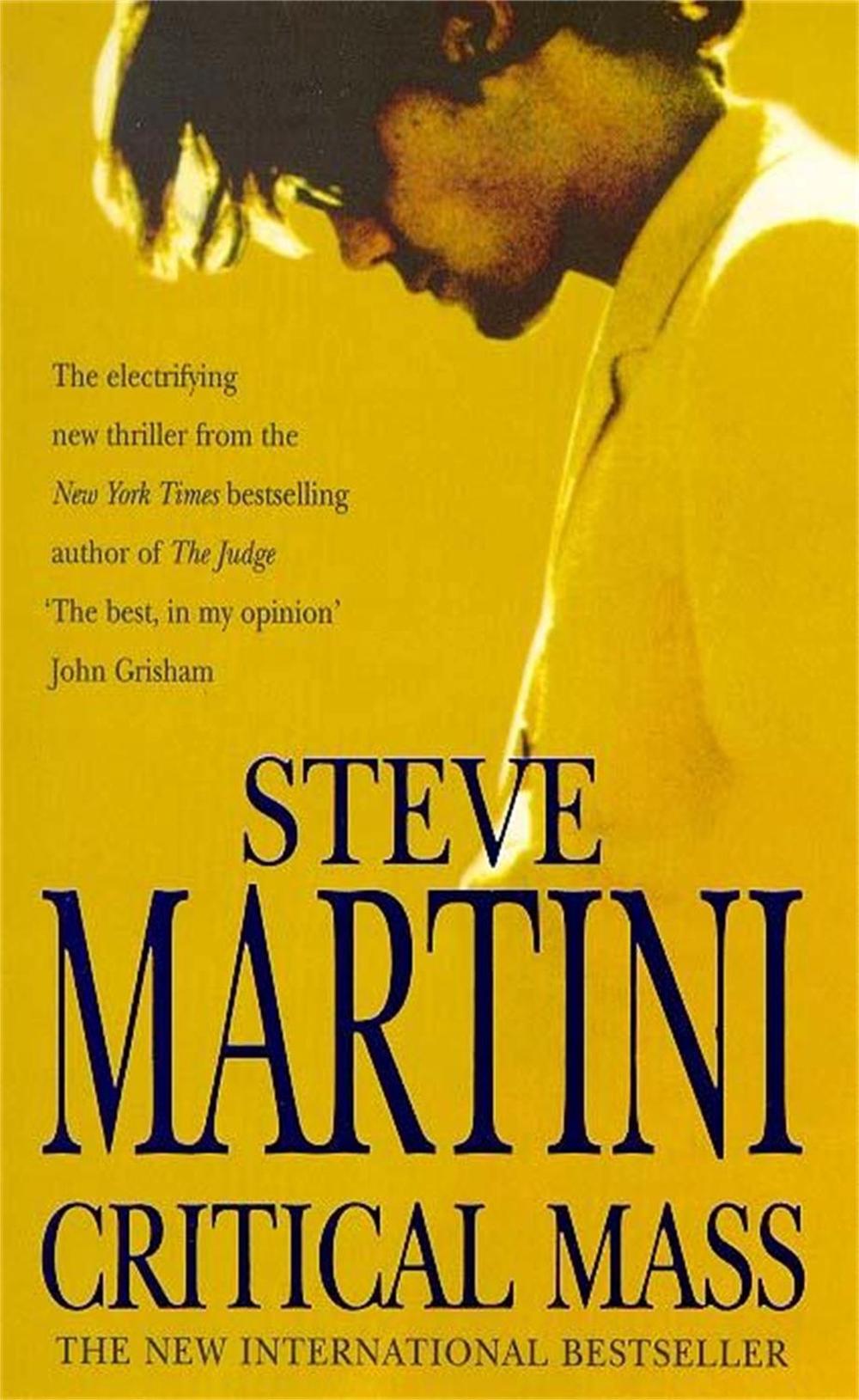 Critical Mass by Steve Martini - ISBN: 9780747260622