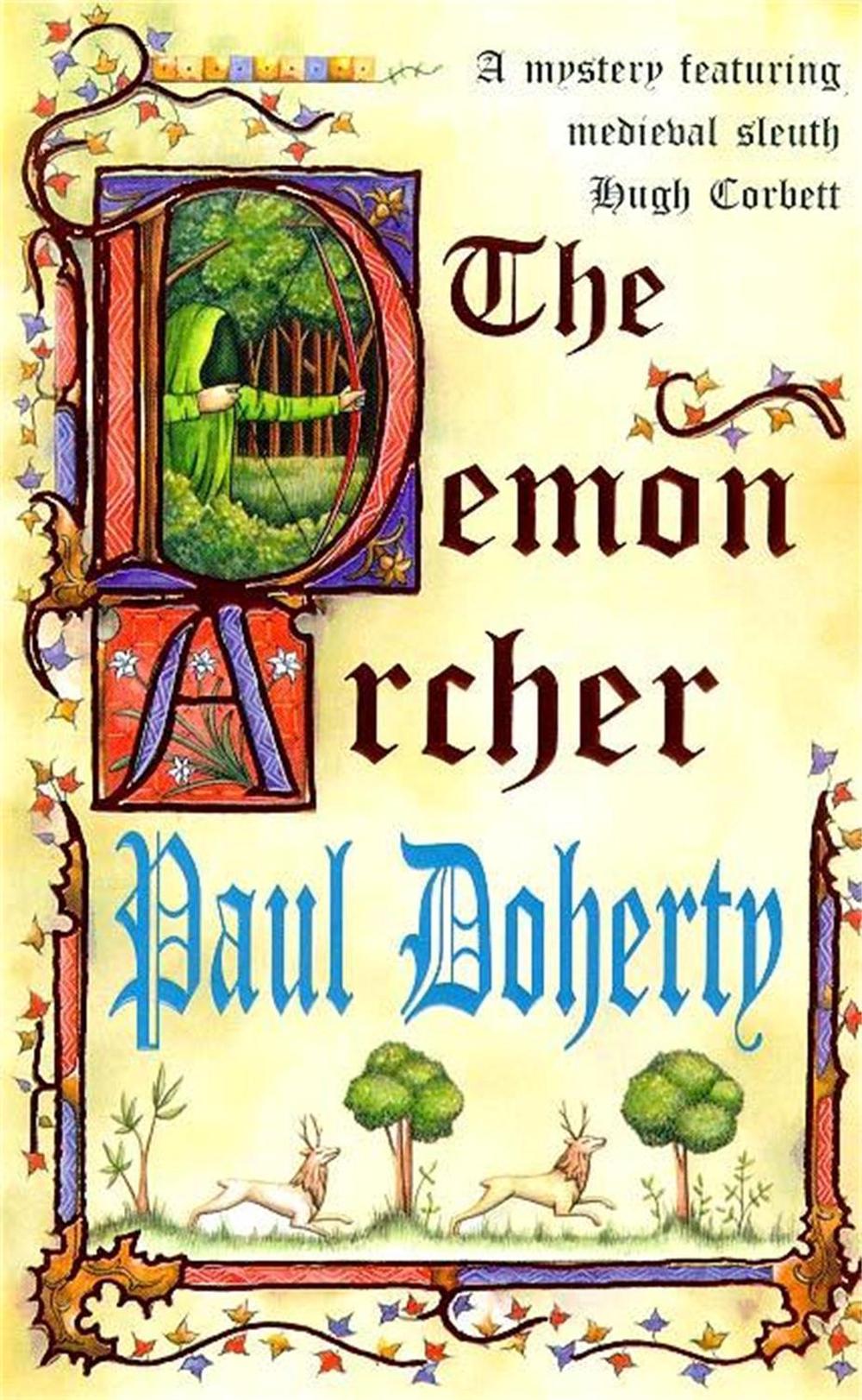 The Demon Archer (Hugh Corbett Mysteries, Book 11) by Paul Doherty - ISBN: 9780747260745