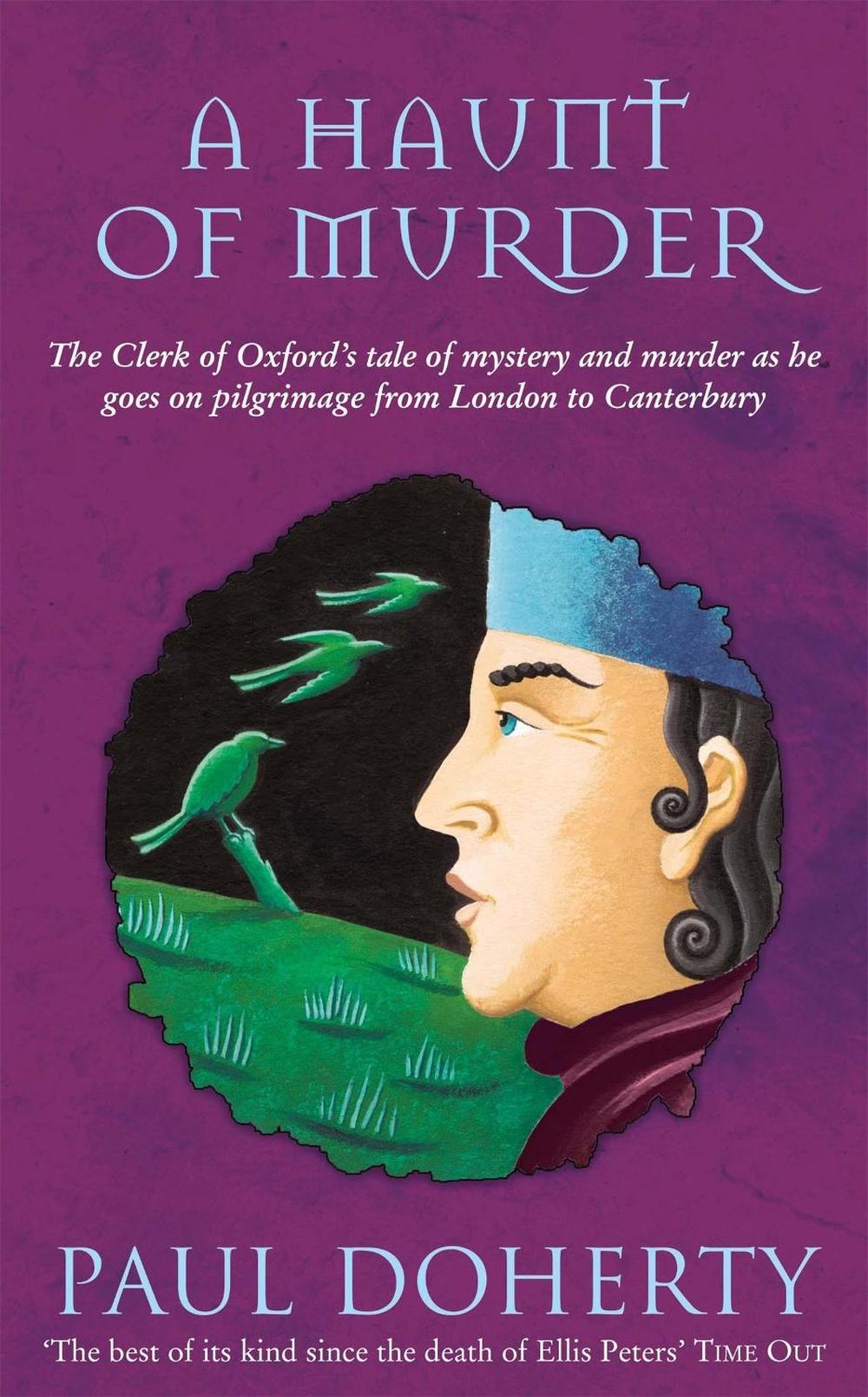 A Haunt of Murder (Canterbury Tales Mysteries, Book 6) by Paul Doherty - ISBN: 9780747260752