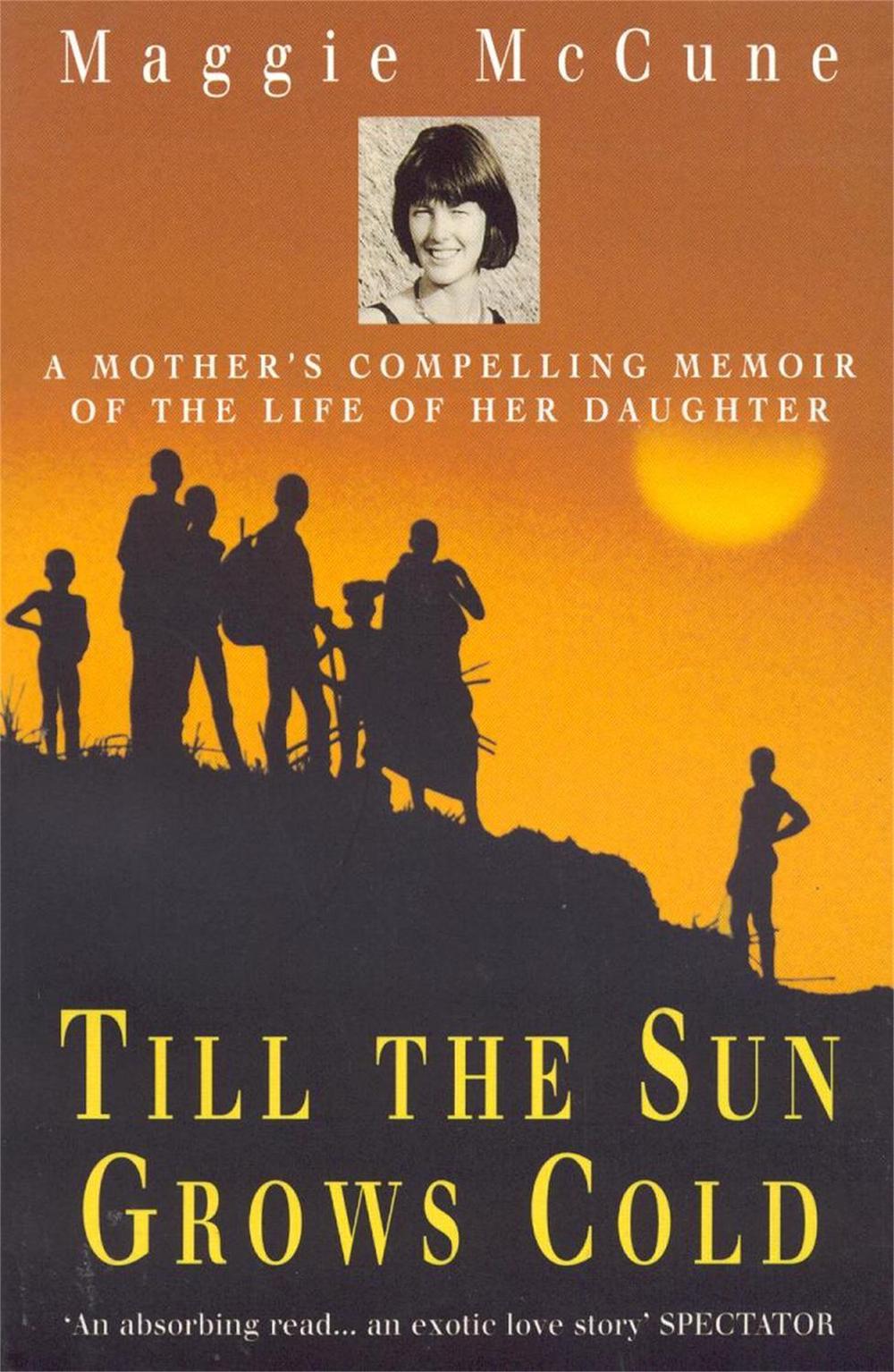 Till the Sun Grows Cold by Maggie Mccune - ISBN: 9780747261421