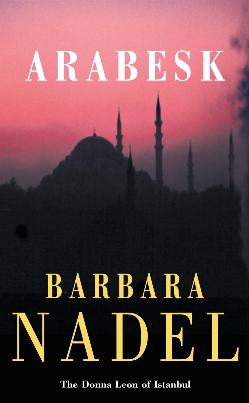 Arabesk (Inspector Ikmen Mystery 3) by Barbara Nadel - ISBN: 9780747262190
