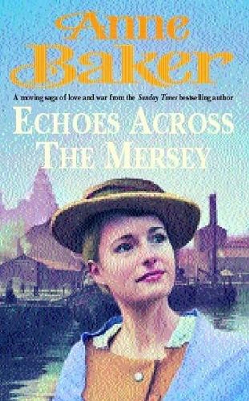 Echoes Across the Mersey by Anne Baker - ISBN: 9780747264378
