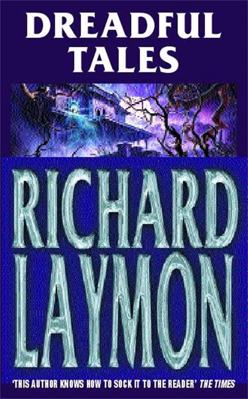 Dreadful Tales by Richard Laymon - ISBN: 9780747264637