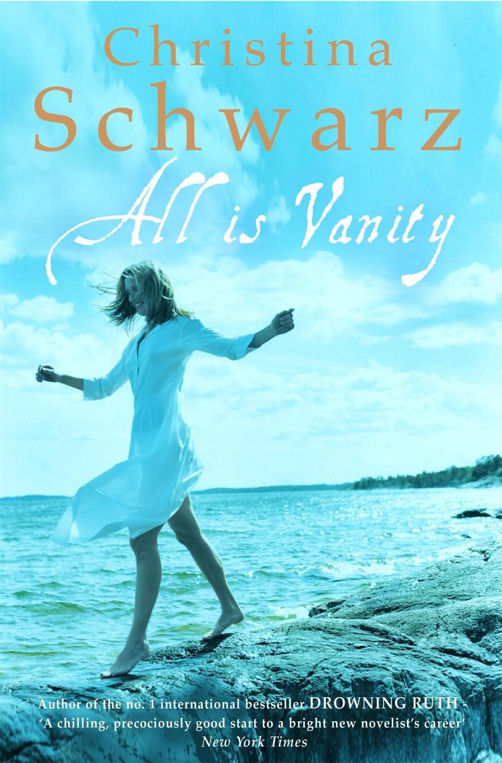 All Is Vanity by Christina Schwarz - ISBN: 9780747264668