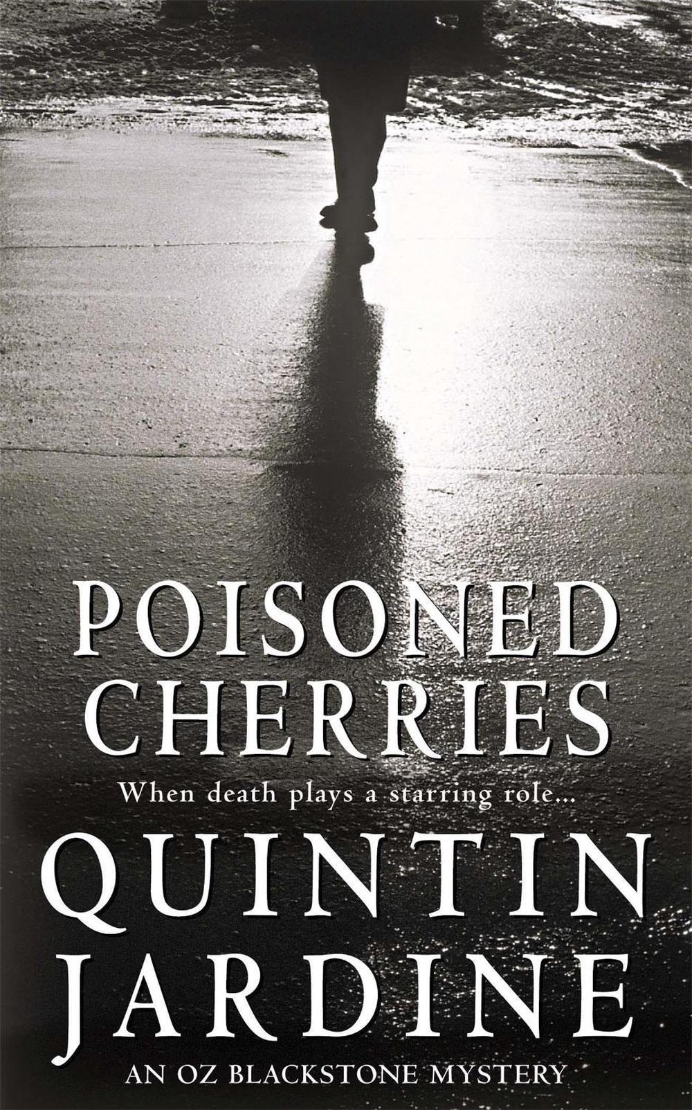 Poisoned Cherries (Oz Blackstone series, Book 6) by Quintin Jardine - ISBN: 9780747264729