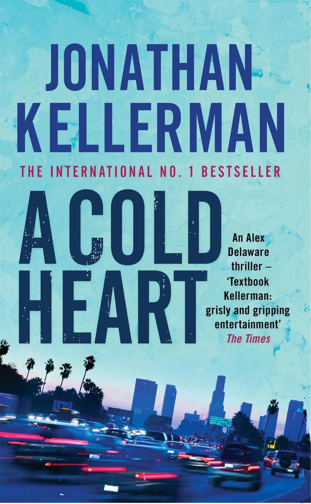 A Cold Heart (Alex Delaware series, Book 17) by Jonathan Kellerman - ISBN: 9780747265023