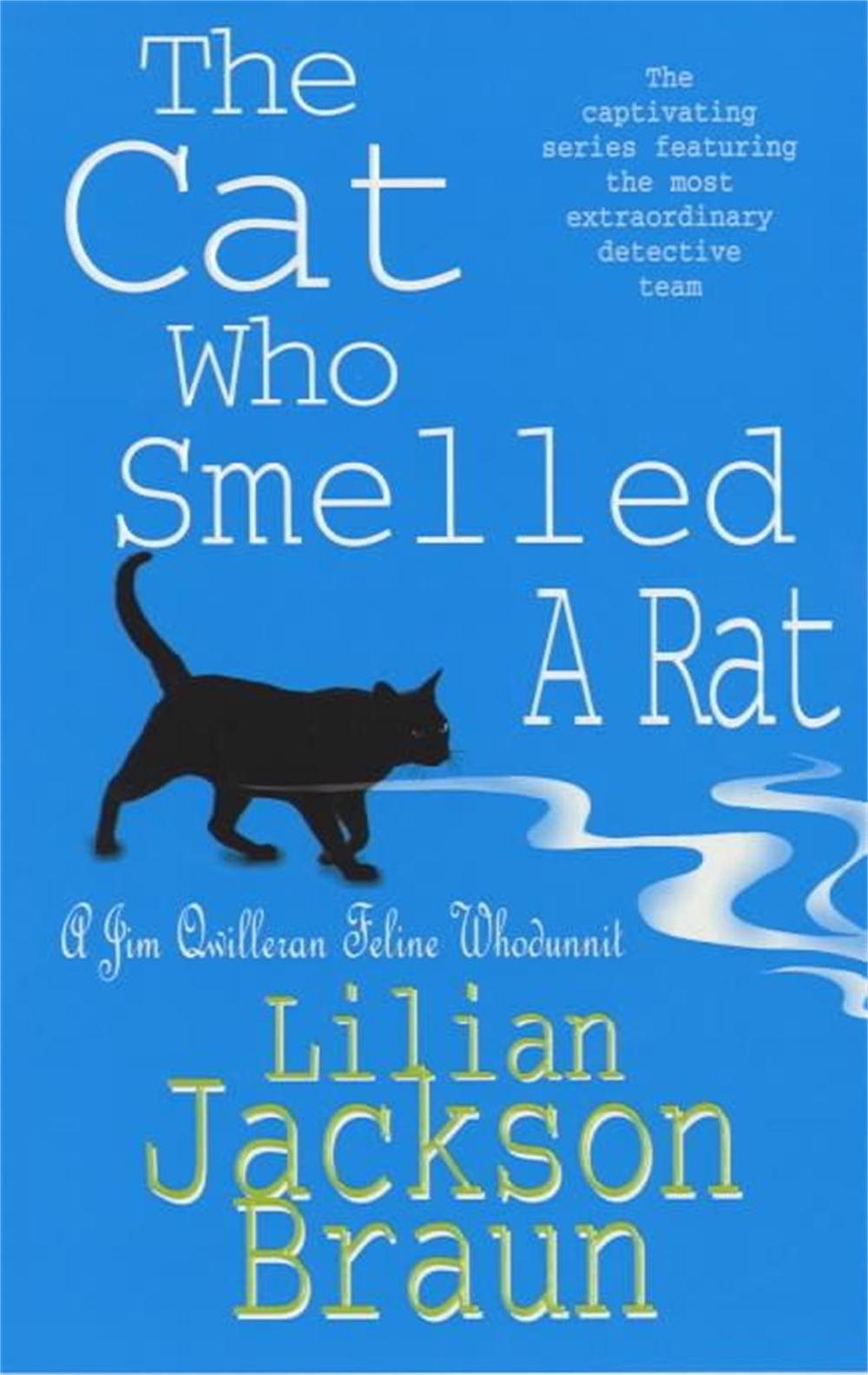 The Cat Who Smelled a Rat (The Cat Who… Mysteries, Book 23) by Lilian Jackson Braun - ISBN: 9780747265054