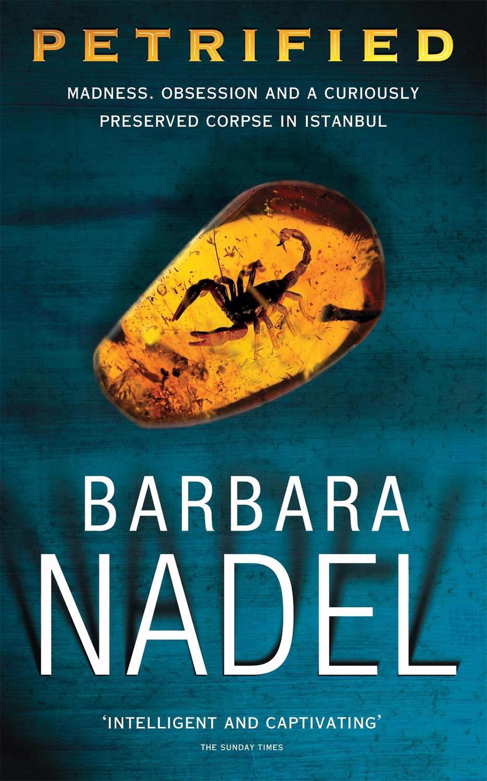Petrified (Inspector Ikmen Mystery 6) by Barbara Nadel - ISBN: 9780747267218