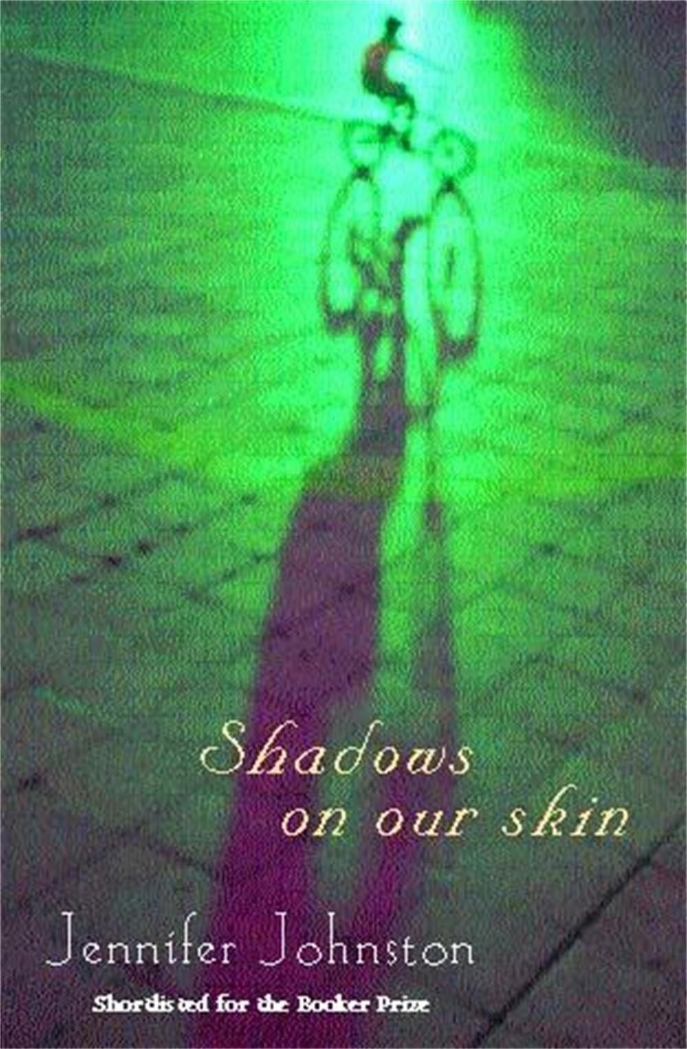 Shadows on our Skin by Jennifer Johnston - ISBN: 9780747267911