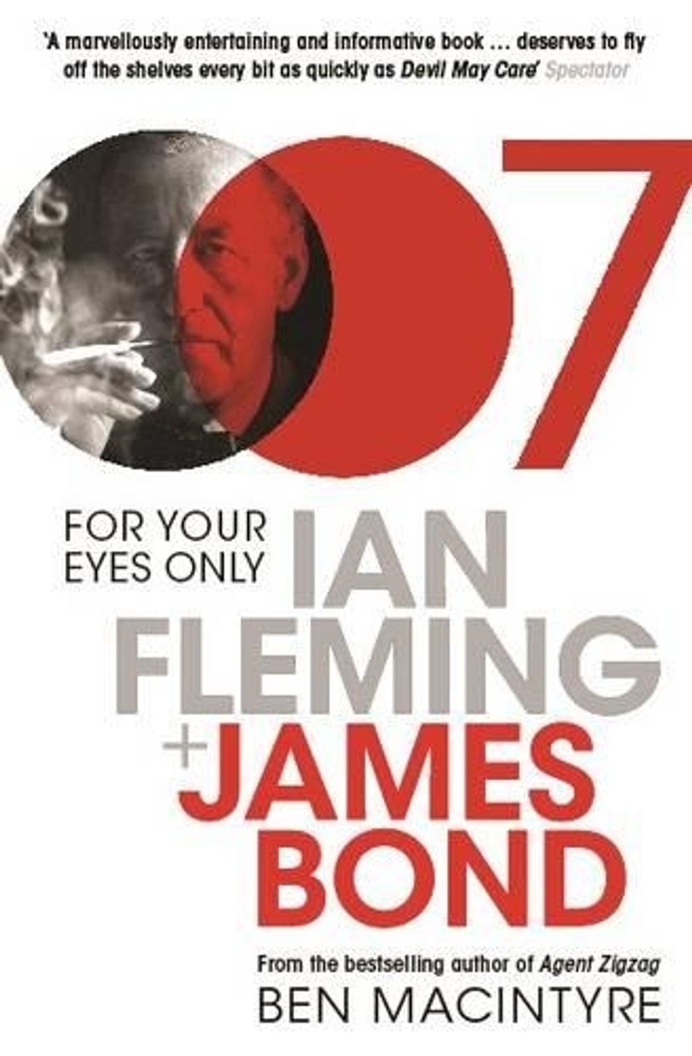 For Your Eyes Only by Ben Macintyre - ISBN: 9780747598664