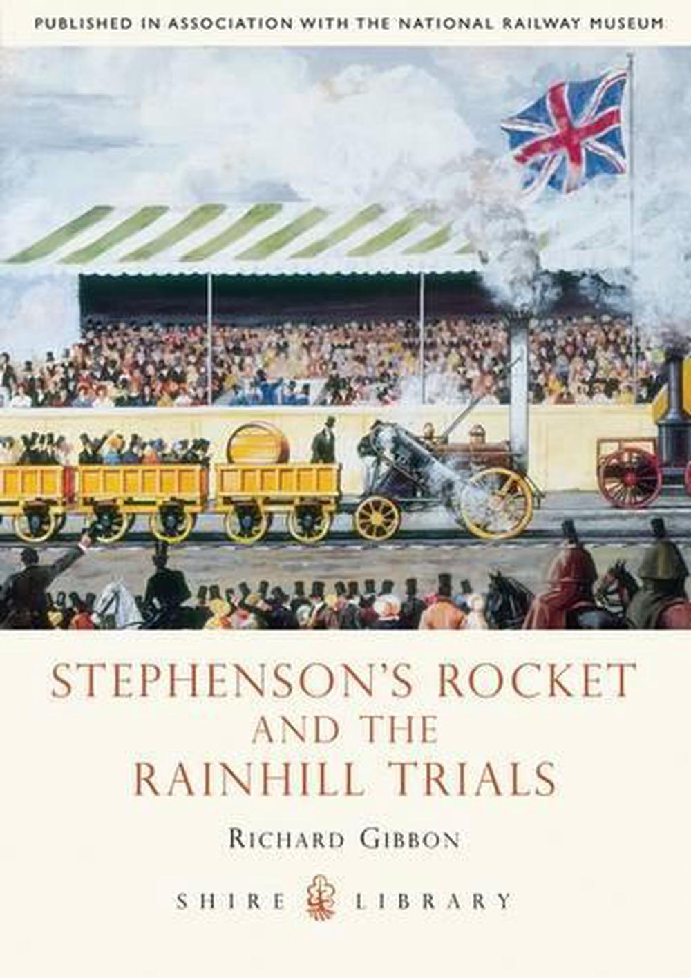 Stephenson’s Rocket and the Rainhill Trials, 9780747808039