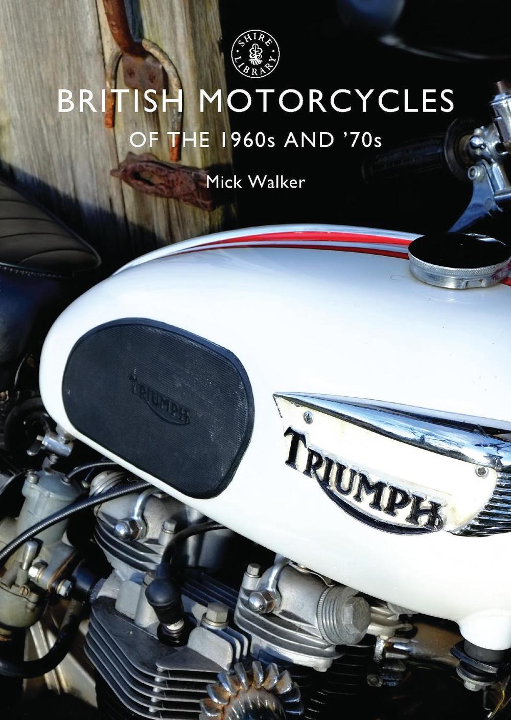 British Motorcycles of the 1960s and ’70s, 9780747810575