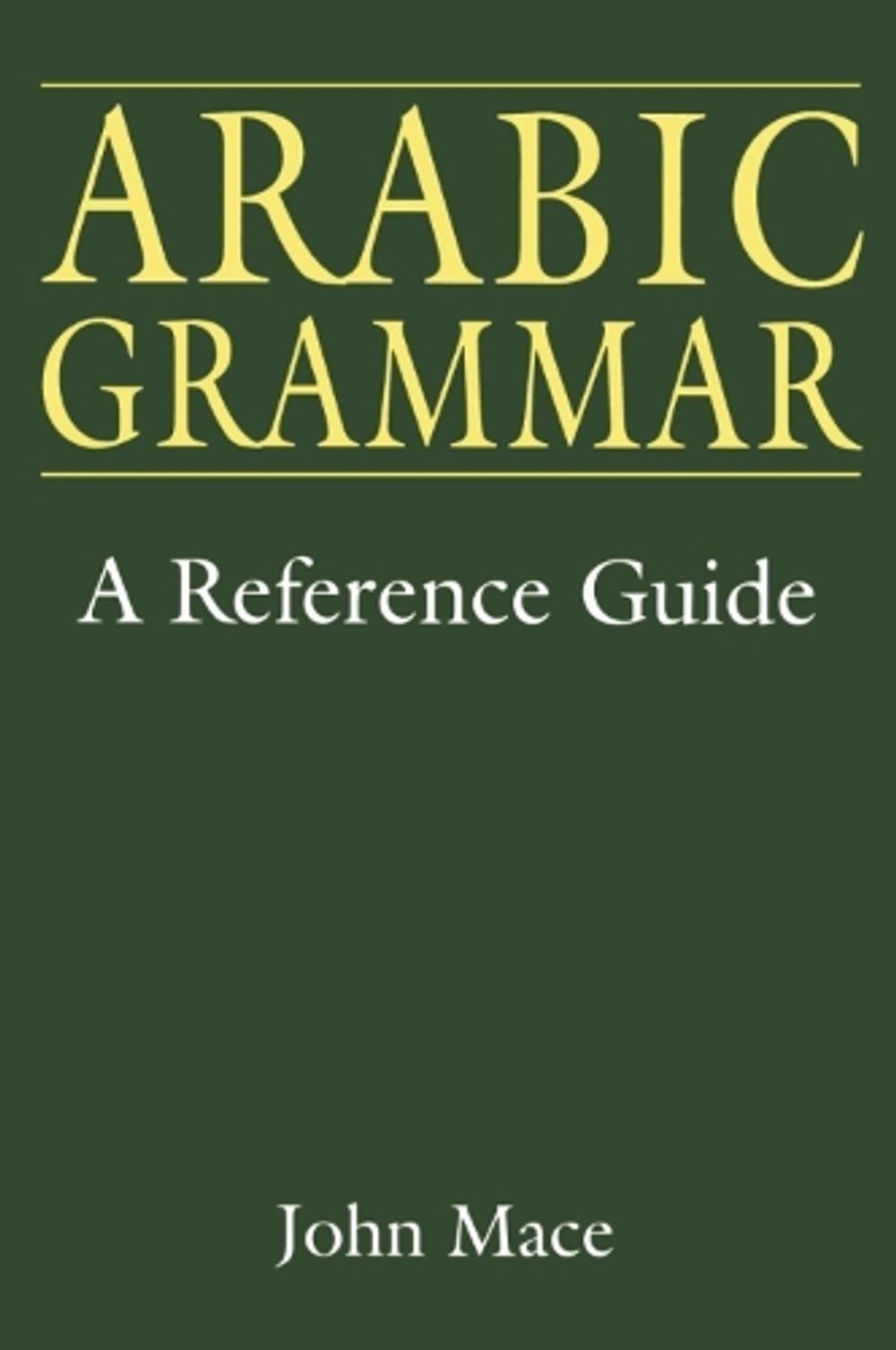 Arabic Grammar by John Mace - ISBN: 9780748610792