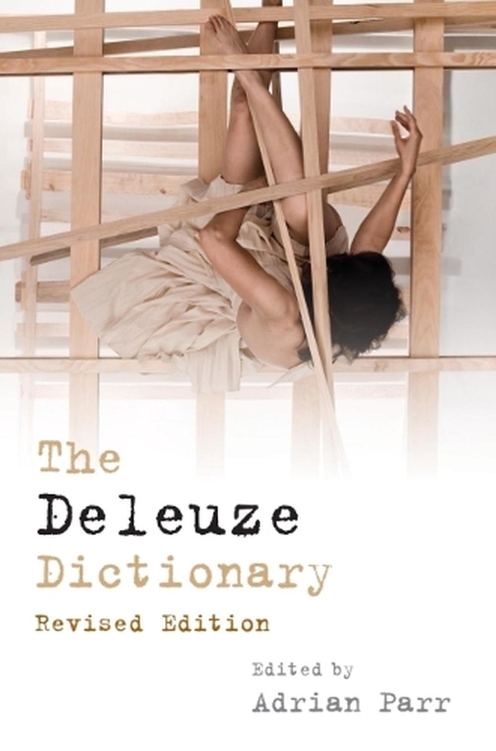 The Deleuze Dictionary Revised Edition, 9780748641468
