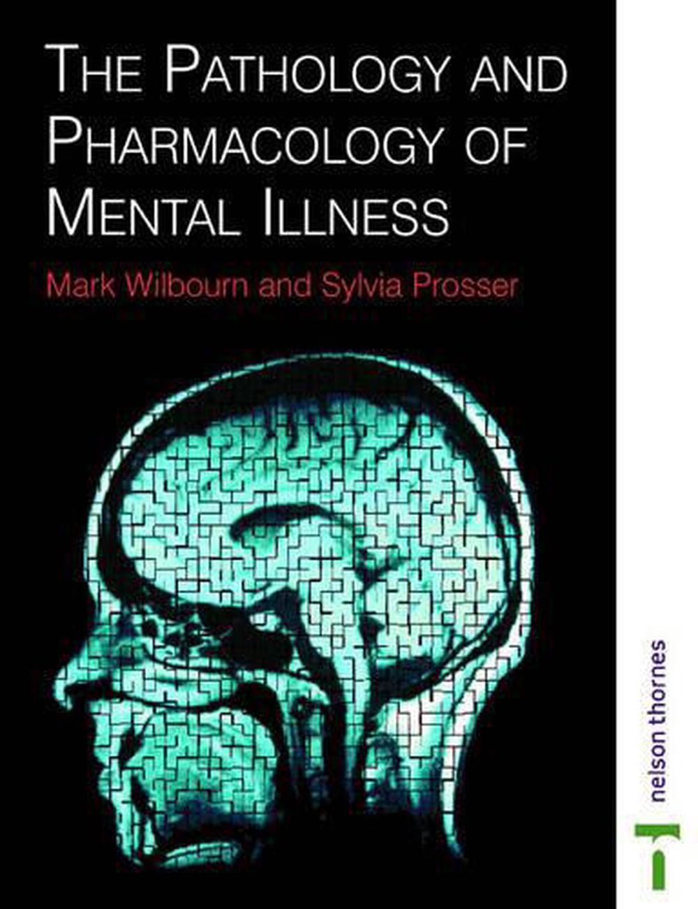 PATHOLOGY & PHARMACOLOGY MENTAL ILLNESS, 9780748753215