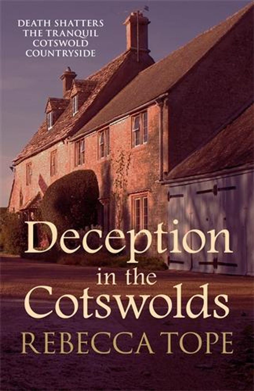 Deception in the Cotswolds by Rebecca Tope - ISBN: 9780749024222