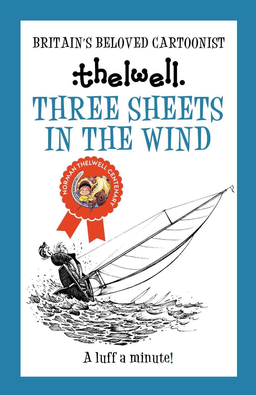 Three Sheets in the Wind by Norman Thelwell - ISBN: 9780749029272