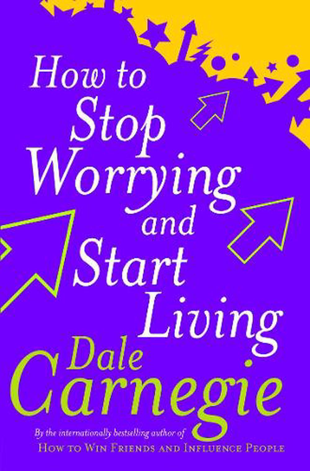 book review of how to stop worrying and start living