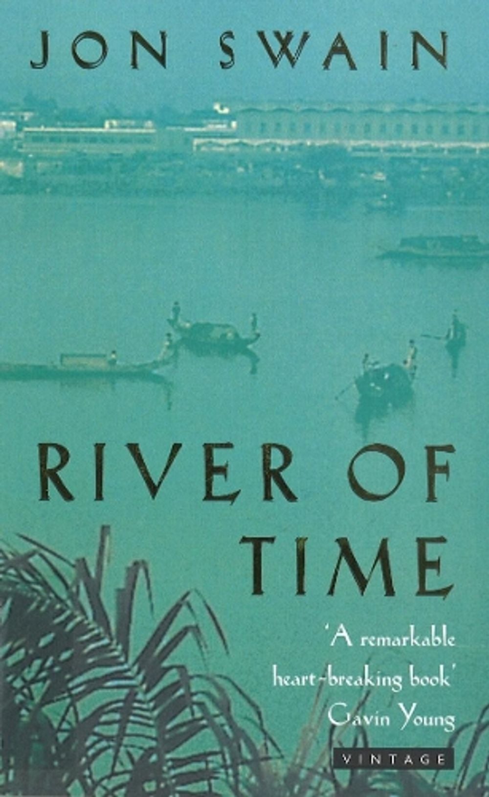 River of Time by Jon Swain - ISBN: 9780749320201
