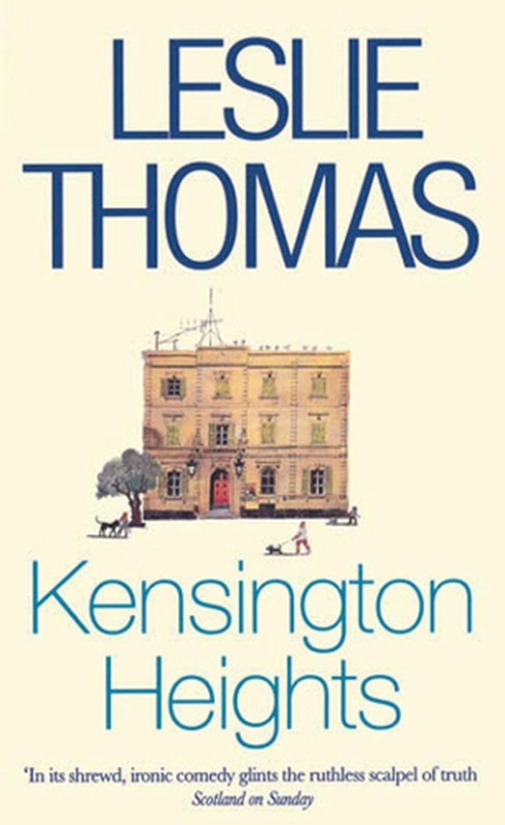 Kensington Heights by Leslie Thomas, Paperback, 9780749322953 Buy