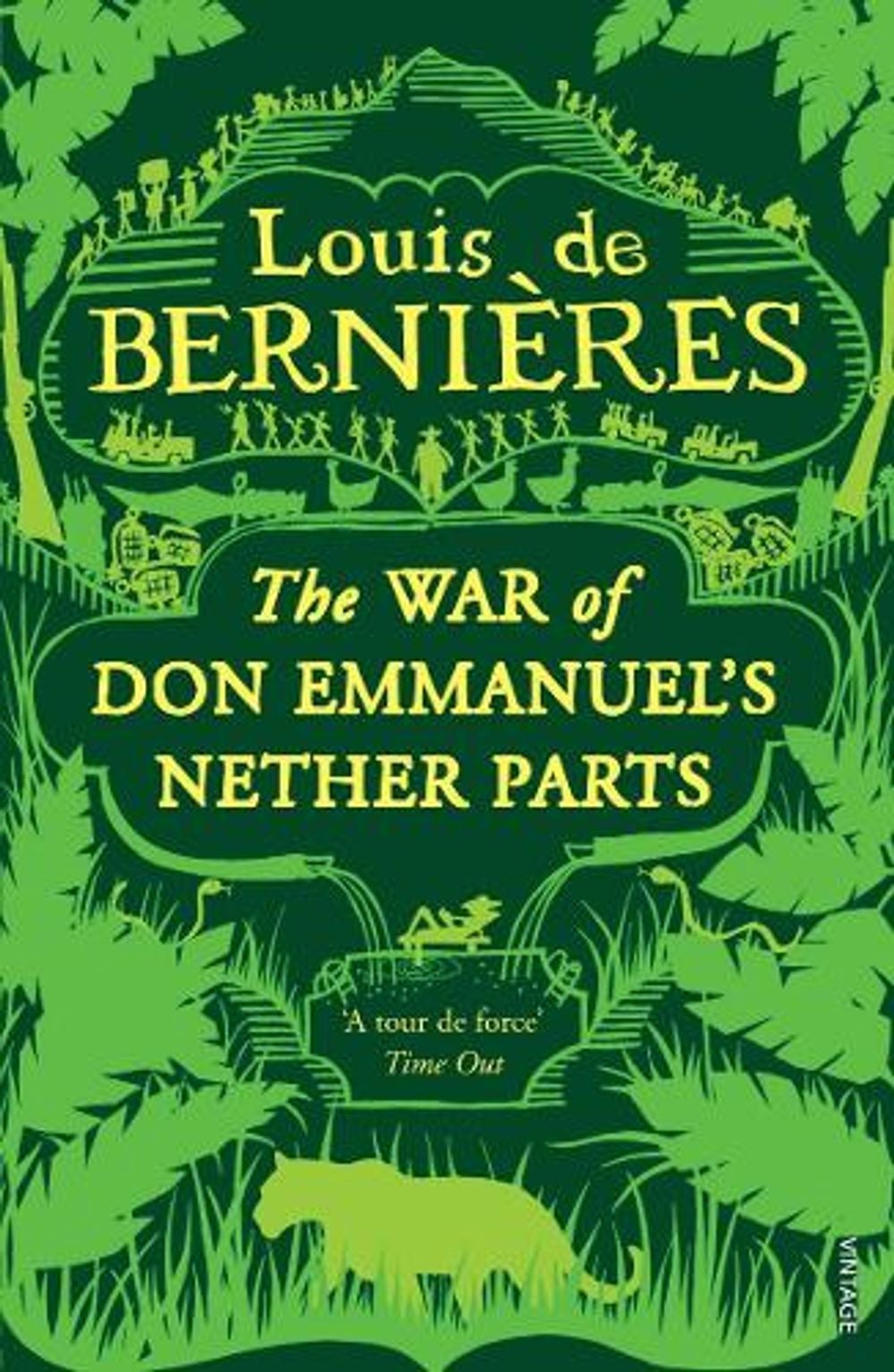 War of Don Emmanuel's Nether Parts by Louis de Bernières - ISBN: 9780749391300