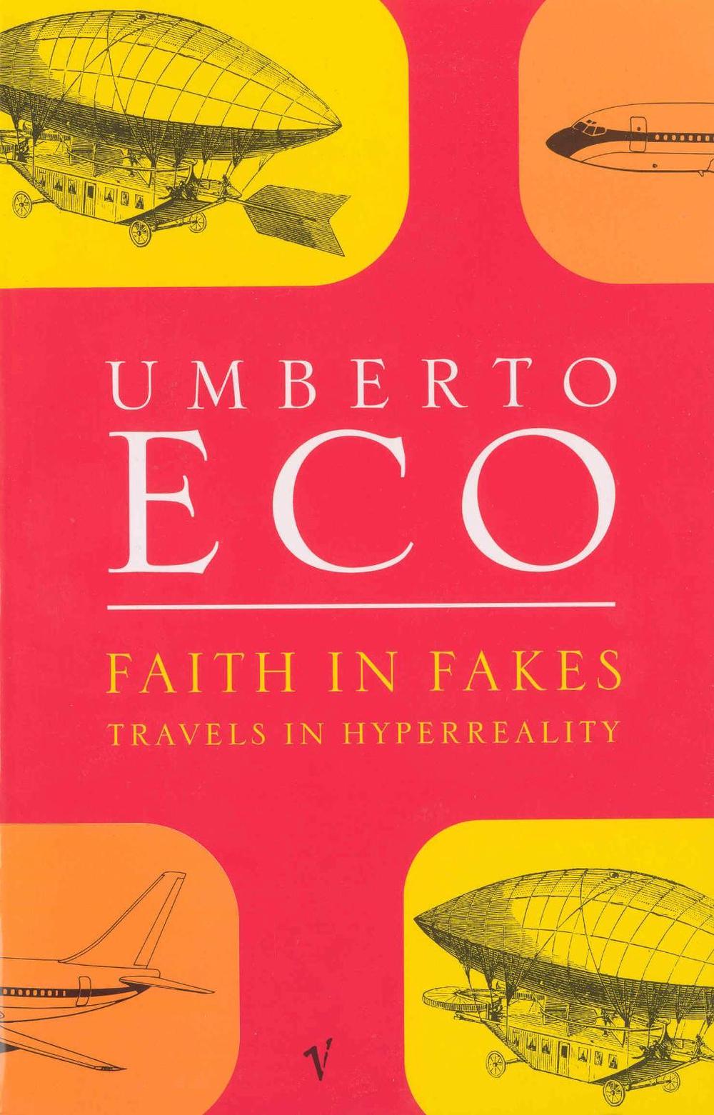Faith in Fakes by Umberto Eco - ISBN: 9780749396282