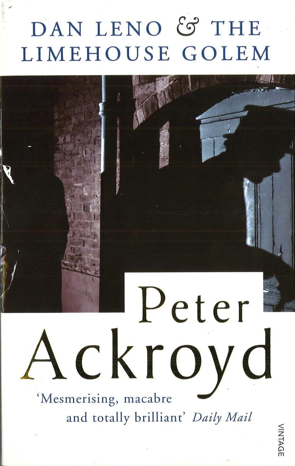 Dan Leno and the Limehouse Golem by Peter Ackroyd - ISBN: 9780749396596