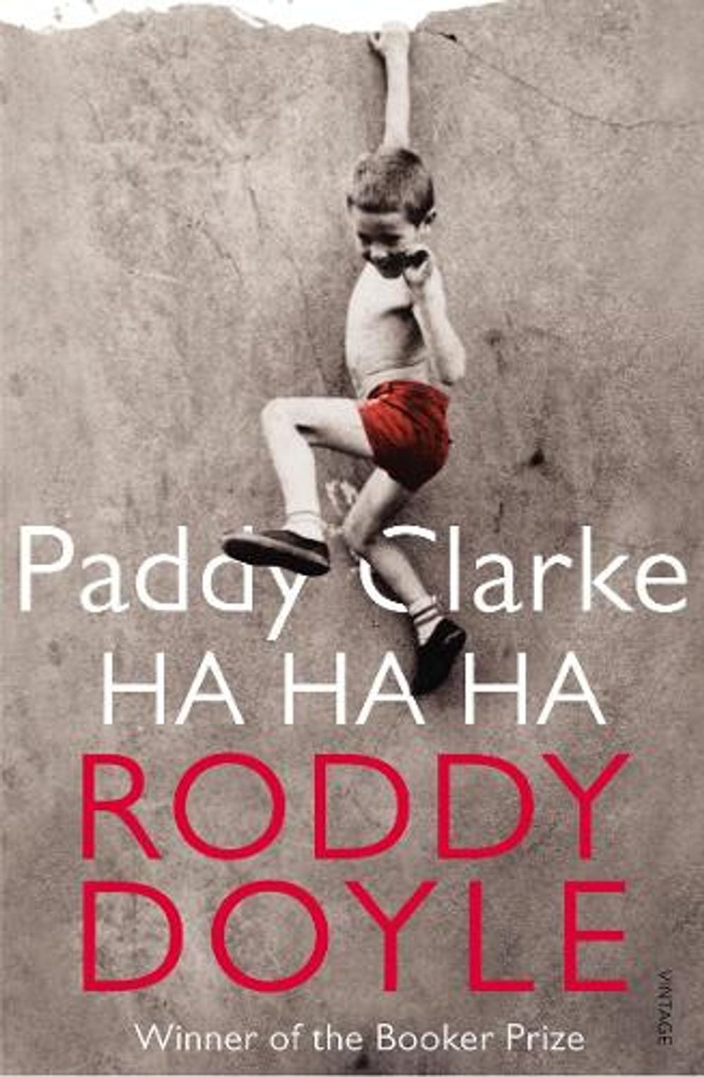 Paddy Clarke Ha Ha Ha by Roddy Doyle - ISBN: 9780749397357
