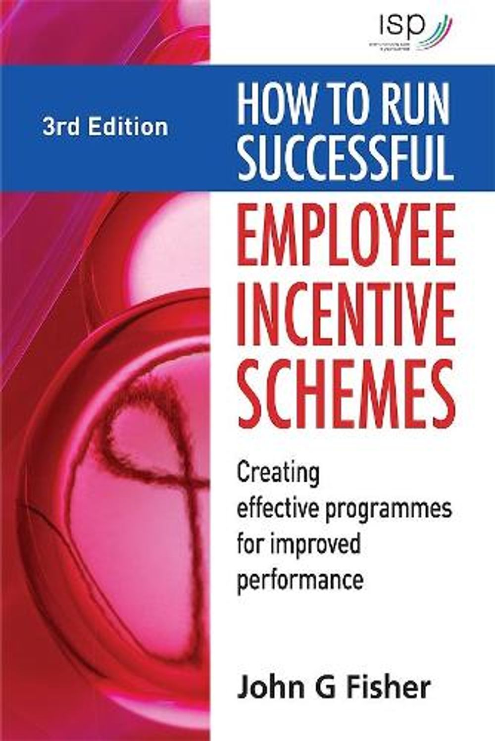 How to Run Successful Employee Incentive Schemes: Creating Effective ...